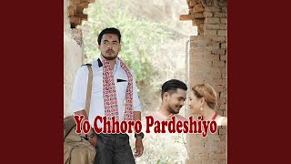 Yo Chhoro Pardeshiyo