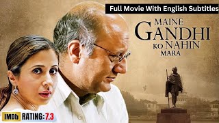 Maine Gandhi Ko Nahin Mara (Full Movie With English Subtitles)  | Anupam Kher & Urmila Matondkar