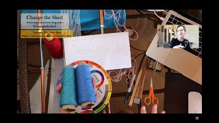 Change the Shed, Wednesday, July 31, 2024 | Tapestry weaving