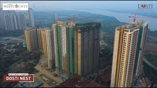 Dosti Nest, Dosti West County, Balkum, Thane (W), Construction Update as of January 2025.