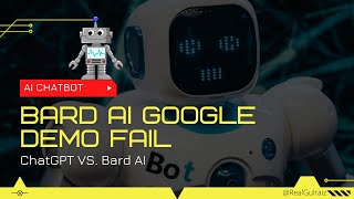 Bard AI Google Demo Fail: ChatGPT vs Bard