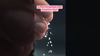 Is Himalayan Pink Salt Healthier Than Regular Salt? #Himalayan #salt #healthy #shorts