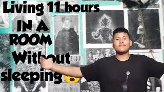 Living 11 hours in a room without sleeping Vlog(Challenge Video)🤧