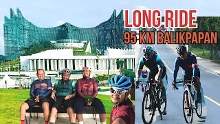 Long Ride 95 Km Raute Nostalgia Balikpapan Samboja IKN Nusantara Kalimantan Timur