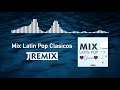 Mix Latin Pop Clasicos  Bacilos Carlos Vives Chino y Nacho Montaner Rakim Olga Taon  2 HORAS