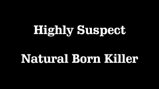 Highly Suspect - Natural Born Killer (Sub español)