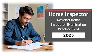 Home Inspector Practice Test 2025 NHIE | National Home Inspector Examination Questions Answers