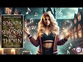 sonata of shadow and thorn book 4 free full length free audiobook