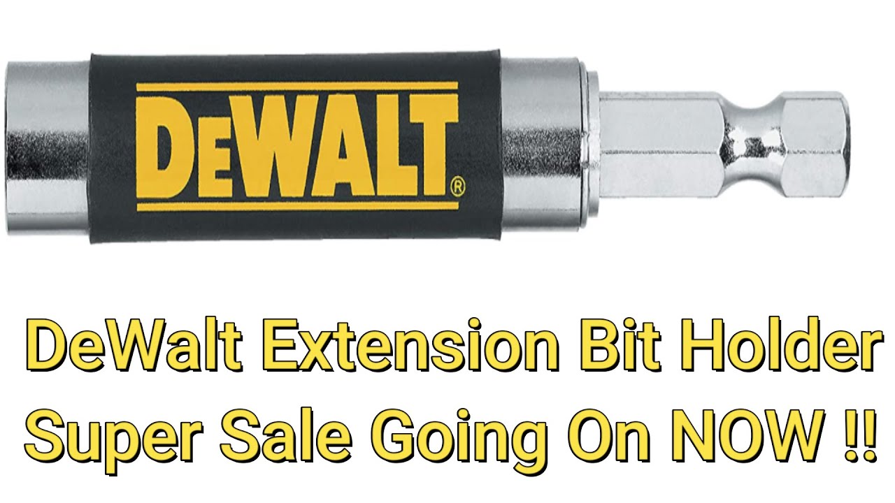 Dewalt Extension Bit Holder At Alicia Barrenger Blog