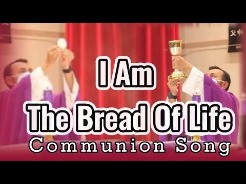 I Am The Bread Of Life | Communion Song | Cover With Lyrics - YouTube