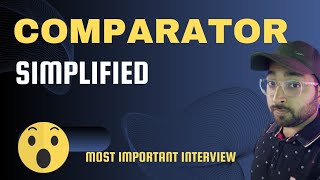 What is Comparator & How to use Comparator for Custom Sorting Implementation | Lecture 4