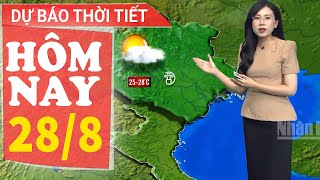 Dự báo thời tiết hôm nay mới nhất ngày 28/8 | Dự báo thời tiết 3 ngày tới