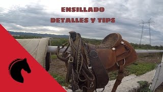 Ensillado del Caballo: Detalles y Tips / Saddling a Horse Tips