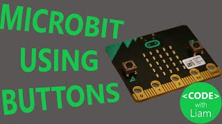 Using buttons on the BBC micro:bit