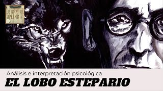 El Lobo Estepario | Análisis e Interpretación psicológica | Hermann Hesse