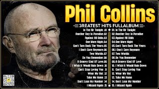 Phil Collins Greatest Hits Of Phil Collins Full Album 2024⭐The Best Soft Rock Hits Of Phil Collins.