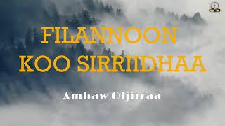 Filannoon Koo Sirriidhaa