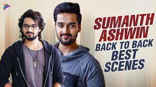 Sumanth Ashwin Back To Back Best Scenes | Happy Birthday Sumanth Ashwin | Telugu New Movies | TFN