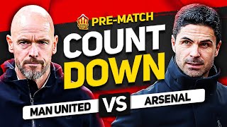 COUNTDOWN TO KICK OFF! Man United vs Arsenal