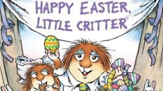 Happy Easter Little Critter | Read Aloud by Reading Pioneers Academy