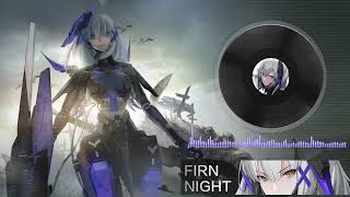 PUNISHING: GRAY RAVEN OST  - V2 -  (FIRN NIGHT)[] ||パニグレ【極夜再臨】||战双帕弥什『重返极夜』||퍼니싱「극야회귀」