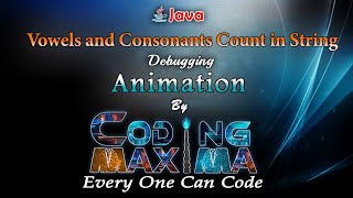 Vowels and Consonants Count | Strings in java | core java | java | Coding Maxima | Coding
