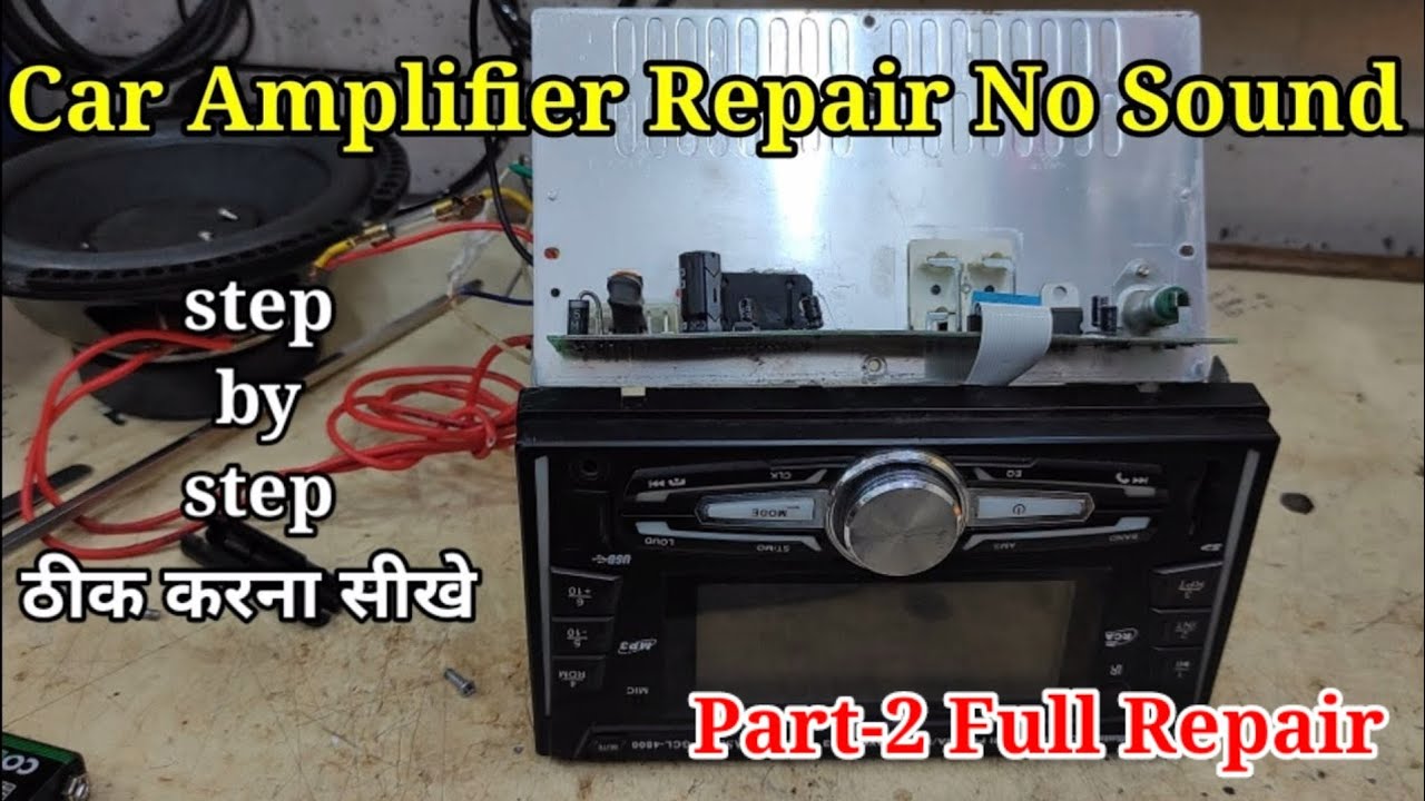 Car Amplifier Repair No Sound Problem Fix Part-2 S.k Electronics Work ...