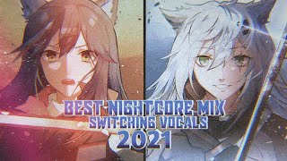 🌟「Best Nightcore」🌟「Switching Vocals」🌟 (Mix 2021)🌟