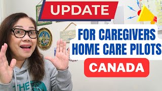 HETO NA ANG UPDATE SA HOME CARE WORKER PILOTS, PERO KULANG PA RIN #caregiver #homecare #canada