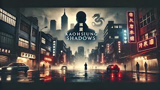 Kaohsiung Shadows