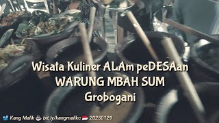 WARUNG MBAH SUM - Rumah Makan Konsep Klasik Alam Pedesaan - WISATA KULINER Toroh Purwodadi Grobogan