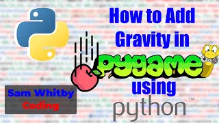 How to Add Gravity on Pygame