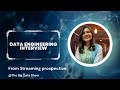 Data Engineering #interview from streaming prospective #kafka