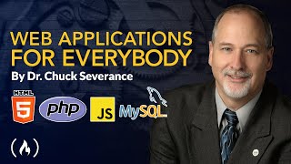 Web Applications for Everybody Course - Dr. Chuck Teaches HTML, PHP, SQL, CSS, JavaScript, and more!