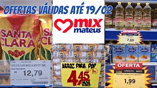 MIX MATEUS AREIAS- OFERTAS VÁLIDAS  19/02 (FEIJÃO, ARROZ , CAFÉ, ITENS DE HIGIENE E MUITO MAIS)