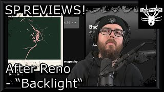 SP REVIEWS After Reno - Backlight (Song Review)