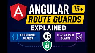Angular 15+ Route Guards Explained: Functional vs Class-Based