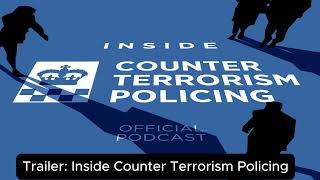 Trailer: Inside Counter Terrorism Policing