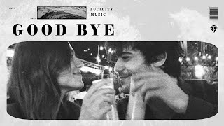 Rudii - Good Bye (Original Mix) | Deep House | Lucidity Music