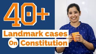 Landmark Cases on Constitution | Indian Polity Important Cases | 2019