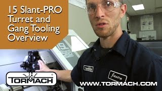 Tormach 15L Slant-PRO™ - Turret and Gang Tooling Overview