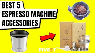 Best 5 Espresso Machine Accessories Tampers 2021