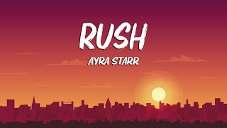 Ayra Starr - Rush (Lyrics)