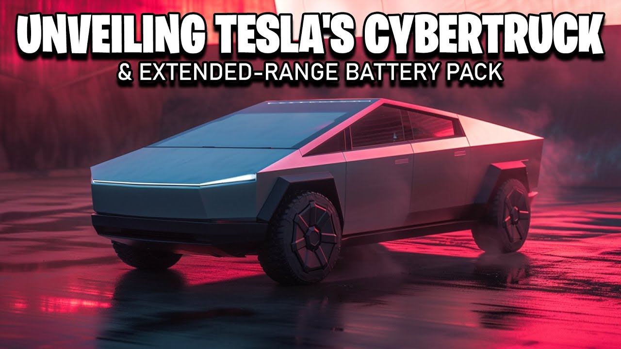 Unveiling Tesla's Cybertruck & Extended Range Battery Pack: What's In ...