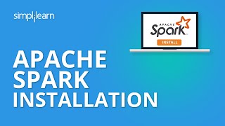 Apache Spark Installation | Apache Spark Tutorial For Beginners | Simplilearn