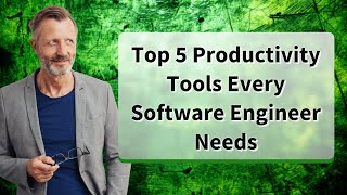 Top 5 Productivity Tools Every Software Engineer Needs