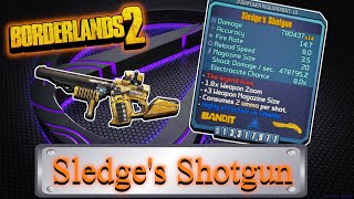 Legendary Item Guide | Sledge's Shotgun | [Borderlands 2]