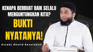 Kajian Tentang ikhlas  | Kenapa Berbuat Baik Membuat Hidup Lebih Bahagia? - Ustadz Khalid Basalamah