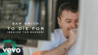 Sam Smith - To Die For (Behind The Scenes)