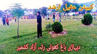 Captain Aqeel Arshad Shaheed Park Dehari Bagh, Khuiratta, Azad Kashmir